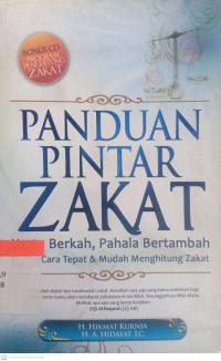 Panduan pintar zakat : harta berkah, pahala bertambah : plus cara tepat & mudah menghitung zakat