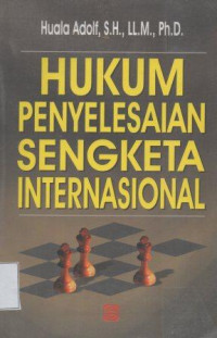 HUKUM PENYELESAIAN SENGKETA INTERNASIONAL
