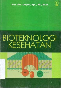 BIOTEKNOLOGI KESEHATAN