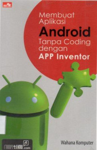 MEMBUAT APLIKASI ANDROID TANPA CODING DENGAN APP INVENTOR
