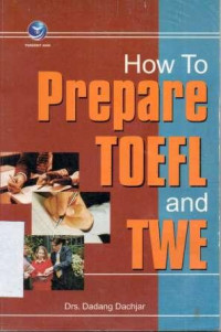 PREPARE TOEFL AND TWE