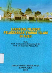 LANDASAN FILOSOFI PELAKSANAAN SYARIAT ISLAM SI ACEH