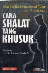 CARA SHALAT YANG KUSYUK