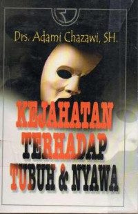 KEJAHATAN TERHADAP TUBUH DAN NYAWA