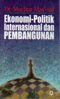 EKONOMI - POLITIK INTERNASIONAL DAN PEMBANGUNAN