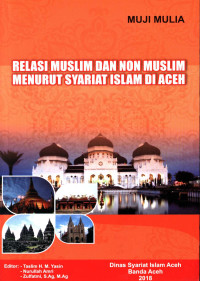 Relasi muslim dan non muslim menurut syariah Islam di Aceh