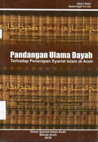 PANDANGAN ULAMA DAYAH TERHADAP PENERAPAN SYARIAT ISLAM DI ACEH