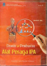 DESAIN DAN PEMBUATAN ALAT PERAGA IPA