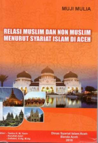 RELASI MUSLIM DAN NON MUSLIM MENURUT SYARIAT ISLAM DI ACEH